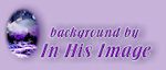 Background Set by In His Image